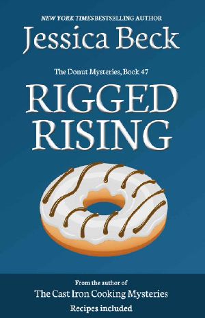 [Donut Shop Mystery 47] • Rigged Rising